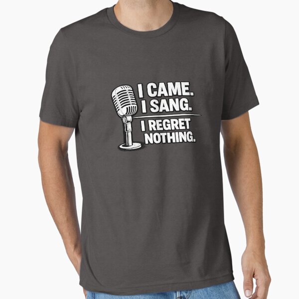 Charcoal T-shirt featuring the I Sang I Regret Nothing design